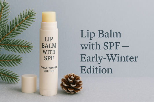 Lip Balm with SPF — Early-Winter Edition