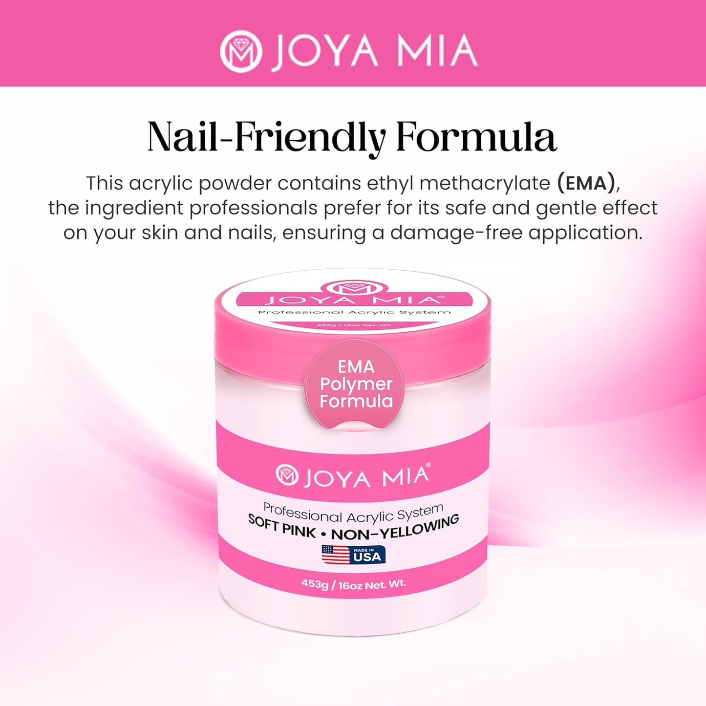 Joya Mia Acrylic Powder for Nails, MMA-Free, Super Adhesion Professional Powder for Flawless & Long-Lasting Nail Enhancements, Easy Application, Vibrant & Stunning Colors - Soft Pink, 16 oz