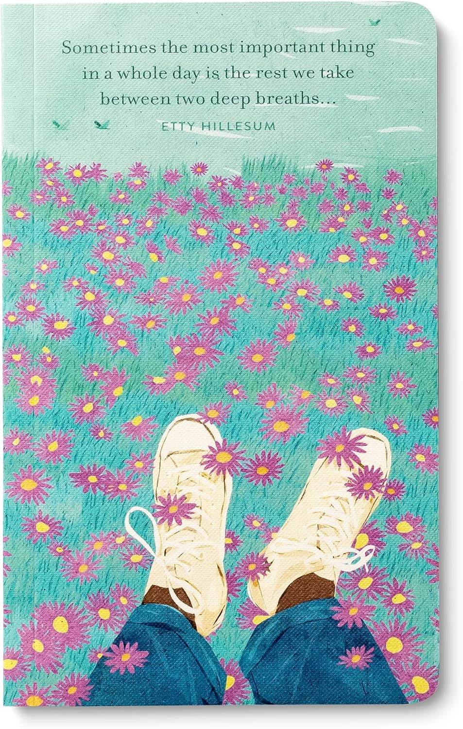 Compendium Softcover Journal - Sometimes the most important thing in a whole day is the rest we take between two deep breaths... – A Write Now Journal with 128 Lined Pages, 5”W x 8”H